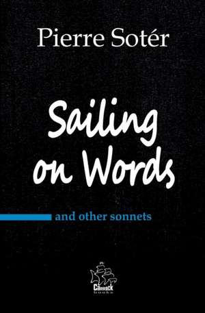 Sailing on Words de Pierre Sotér