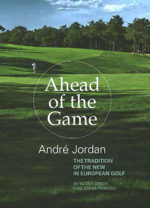 Ahead of the Game de Roger Green