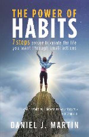 The power of habits de Daniel J. Martin