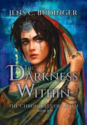 The Darkness Within de Jens C Büdinger