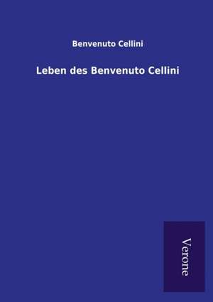 Leben Des Benvenuto Cellini: Die Operationen Der I. Armee Unter General Von Manteuffel de Benvenuto Cellini