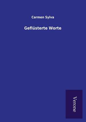 Geflüsterte Worte de Carmen Sylva