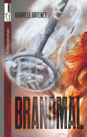 Brandmal de Gabriele Datenet