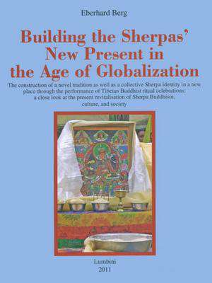 Building the Sherpa's New Present in the Age of Globalization