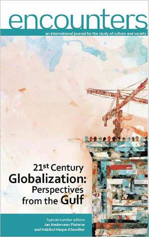 Twenty-First Century Globalization: Perspectives from the Gulf de Jan Nederveen Pieterse