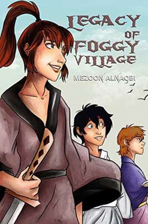 Legacy of Foggy Village de Mezoon Alnaqbi