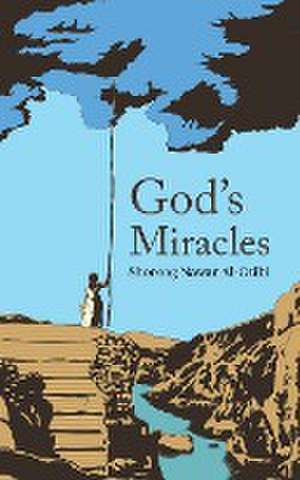 God's Miracles de Shoroog Nawar Al-Otibi