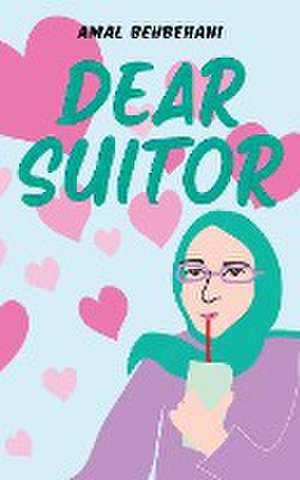 Dear Suitor de Amal Behbehani