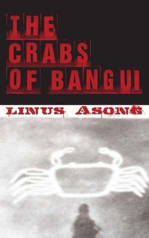 The Crabs of Bangui de Linus Asong