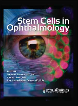 Stem Cells in Ophthalmology de Daniel H. Scorsetti