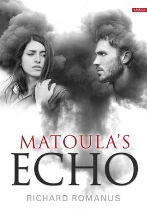 Matoula's Echo de Richard Romanus