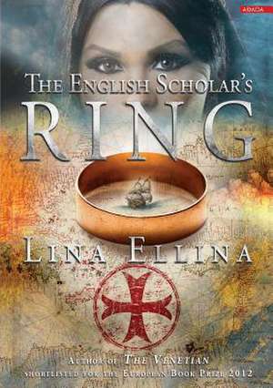 The English Scholar's Ring: 1456-1489 de Lina Ellina