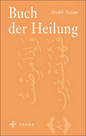 Buch der Heilung de Sheikh Nazim