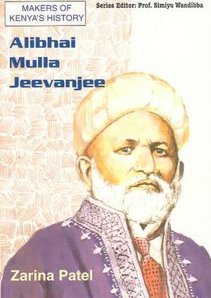 Alibhai Mulla Jeevanjee de Zarina Patel