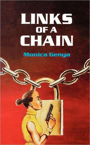 Links of a Chain de Monica Genya