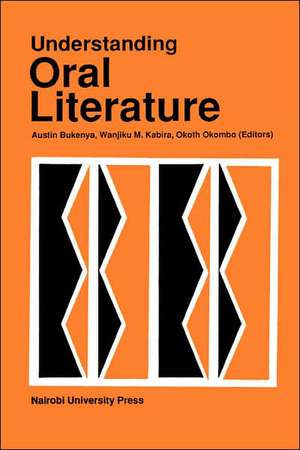 Understanding Oral Literature de Austin Bukenya