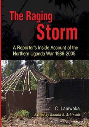 The Raging Storm de Caroline Lamwaka