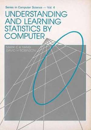 Understanding and Learning Statistics by Computer de David H Robinson