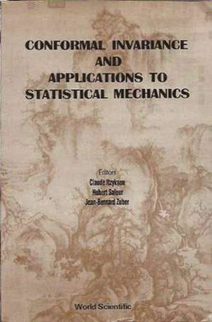 Conformal Invariance and Applications to Statistical Mechanics de C. Itzykson