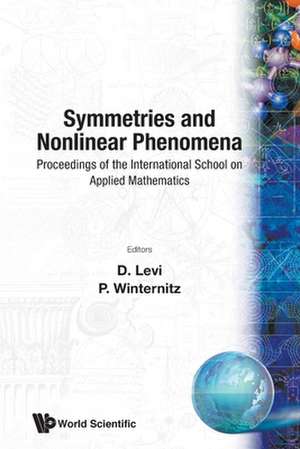 Symmetries and Nonlinear Phenomena - Proceedings of the International School on Applied Mathematics de D. Levi