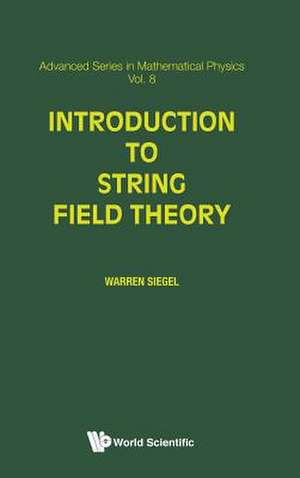 INTRODUCTION TO STRING FIELD THEORY (V8) de Siegel W