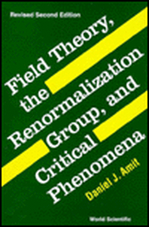 Field Theory, the Renormalization Group and Critical Phenomena (2nd Edition) de Daniel J. Amit