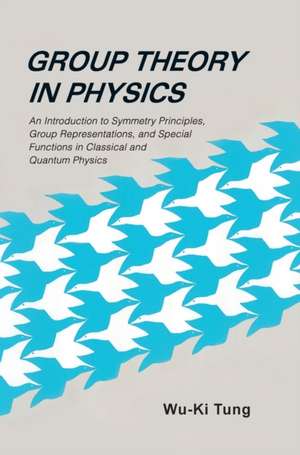 GROUP THEORY IN PHYSICS (B/H) de Wu-Ki Tung