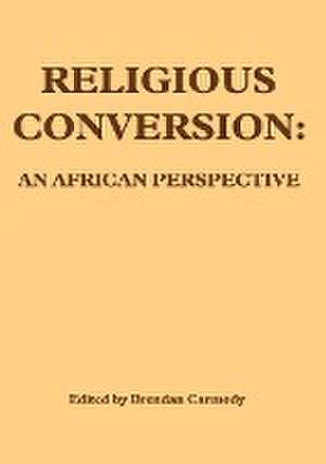 Religious Conversion de Brendan Carmody