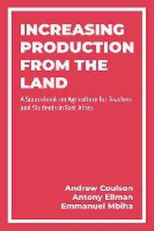 Increasing Production from the Land de Andrew Coulson