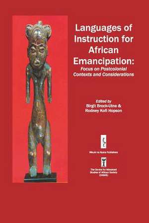 Languages of Instruction for African Emancipation de Brigit Brock-Utne