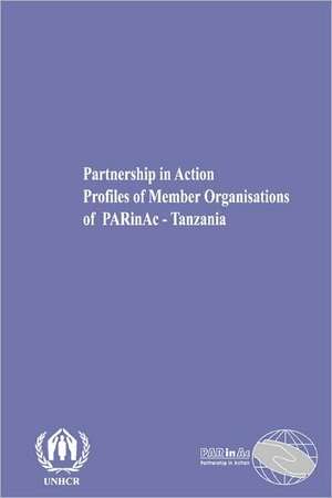 Partnership in Action. Profiles of Member Organisations de PARinAc