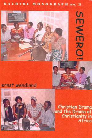 Sewero! Christian Drama and the Drama of de Ernst Wendland