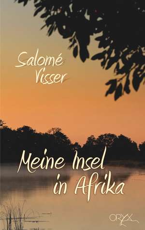 Meine Insel in Afrika de Salomé Visser