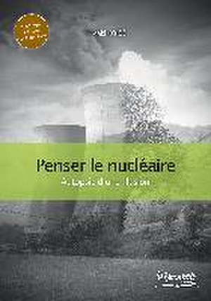 Penser le nucléaire de Hiroaki Koidé