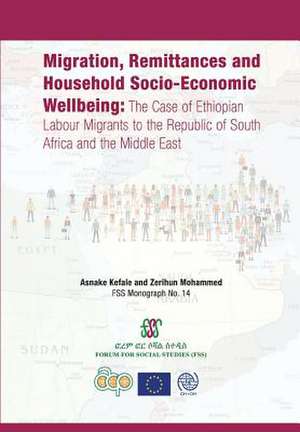 Migration, Remittances and Household Socio-Economic Wellbeing de Asnake Kefale