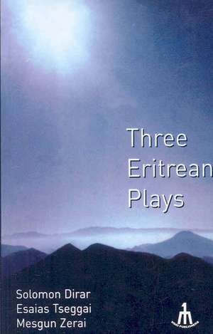 Three Eritrean Plays de Musgun Zerai