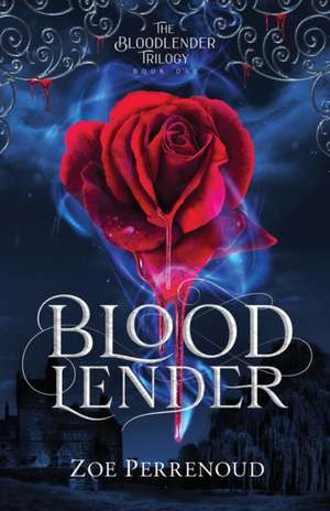 Bloodlender de Zoe Perrenoud