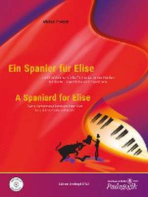 Ein Spanier für Elise (+CD) de Michael Proksch