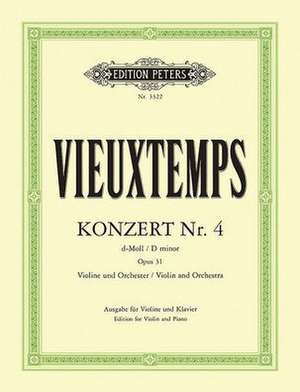 Violin Concerto No. 4 in D Minor Op. 31 (Edition for Violin and Piano) de Henri Vieuxtemps