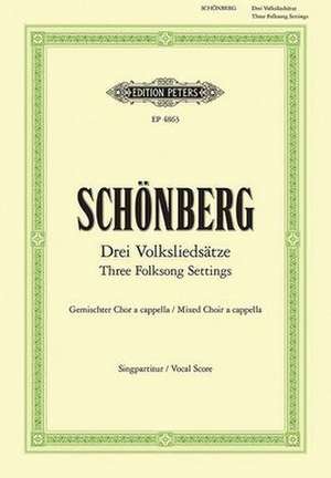 3 Folksong Settings for Satb Choir de Arnold Schoenberg