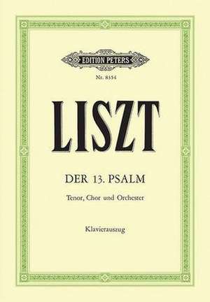 The 13th Psalm de Franz Liszt