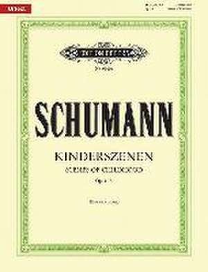 Scenes from Childhood Op. 15 for Piano de Robert Schumann