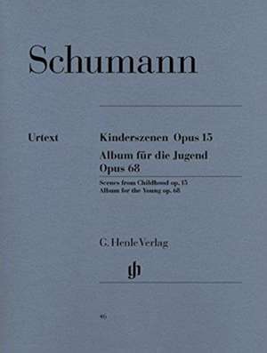 Kinderszenen Opus 15 - Album für die Jugend Opus 68 de Robert Schumann