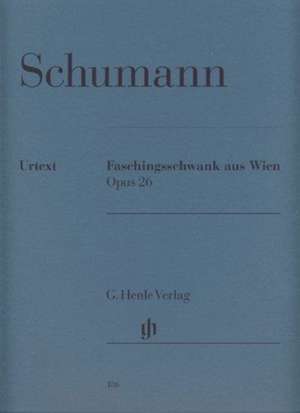 Schumann, Robert - Faschingsschwank aus Wien op. 26 de Robert Schumann