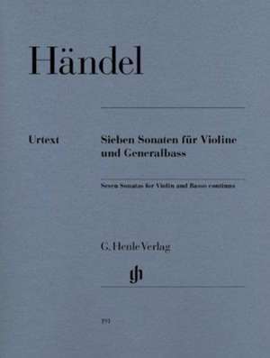 7 Sonaten für Violine und Generalbass de Georg Friedrich Händel