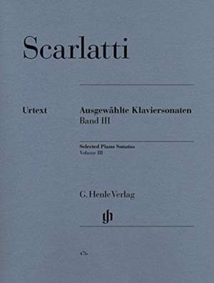 Scarlatti, Domenico - Ausgewählte Klaviersonaten, Band III de Domenico Scarlatti