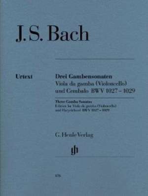 Drei Gambensonaten. Viola da gamba (Violoncello) und Cembalo BWV 1027-1029 de Johann Sebastian Bach