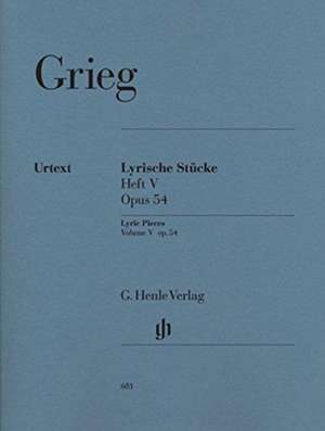 Grieg, Edvard - Lyrische Stücke Heft V, op. 54 de Edvard Grieg