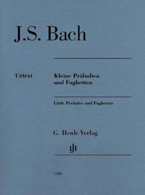 Kleine Präludien und Fughetten, Urtext de Johann Sebastian Bach