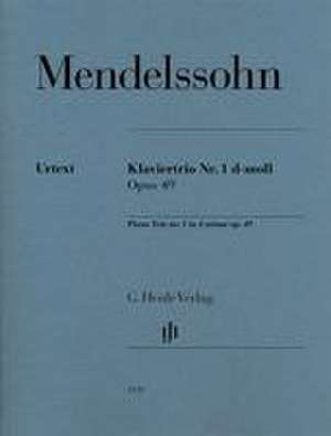 Mendelssohn Bartholdy, Felix - Klaviertrio Nr. 1 d-moll op. 49 de Felix Mendelssohn Bartholdy